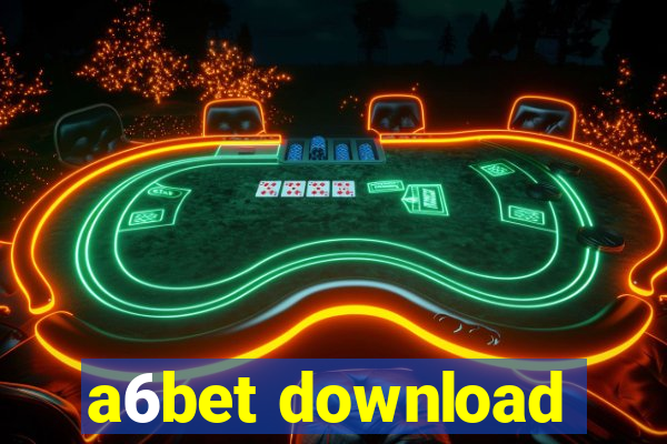 a6bet download